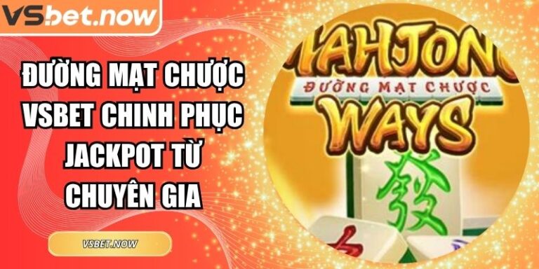 Đường Mạt Chược VSBET