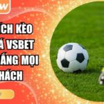 phân tích kèo bóng đá VSBET