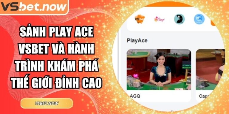 Sảnh Play Ace VSBET