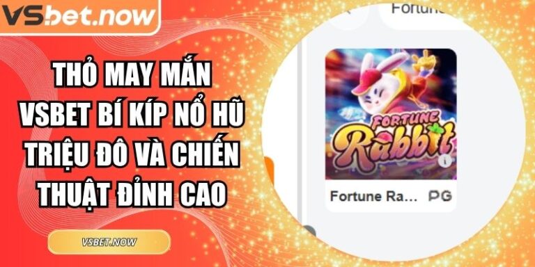 Thỏ may mắn VSBET